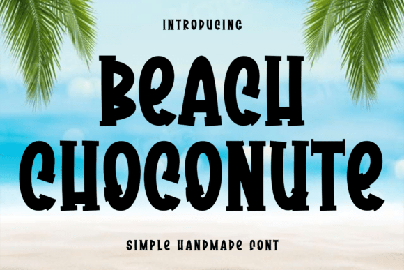 Beach Choconute: The Handwritten Font for Elegant Branding