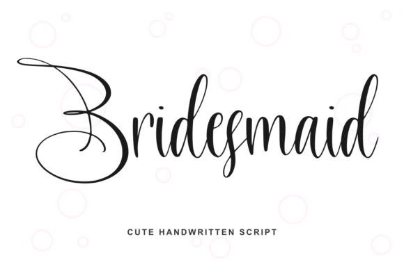 Bridesmaid: A Handwritten Font That Feels Like a Personal Note