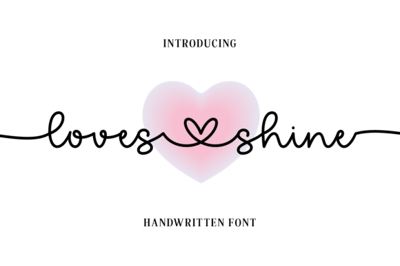 Loves Shine: A Monoline Script for Elegant Connection