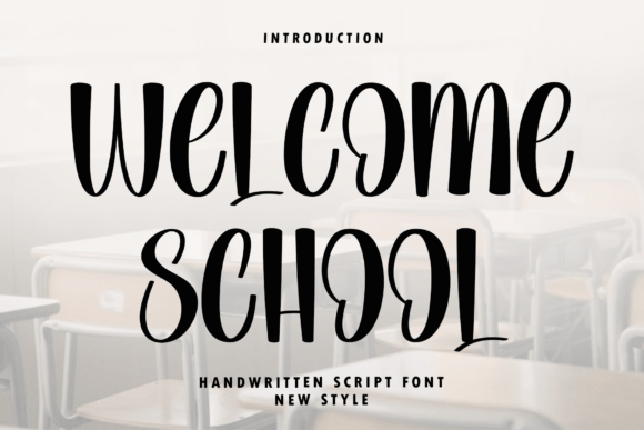Welcome School: A Script Font with Timeless Elegance